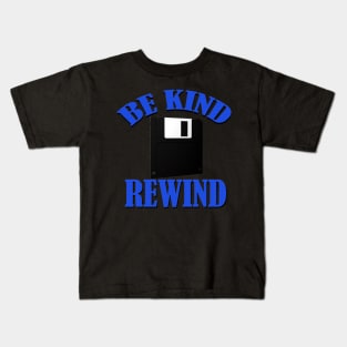 Be Kind Rewind Kids T-Shirt